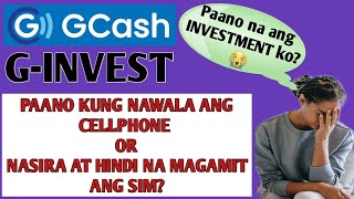 GCASH GINVEST PAANO NA ANG INVESTMENT KO KUNG NAWALA ANG PHONE O HINDI NA MAGAMIT ANG SIM BabyDrewTV [upl. by Aidan]