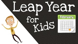 Leap Year for Kids [upl. by Sairu]