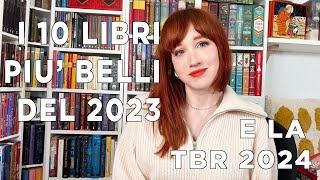 I 10 LIBRI PIU BELLI DEL 2023 E LA TBR 2024 [upl. by Marlowe437]