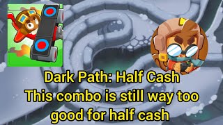 Dark Path  Half Cash  This combo never disappoints in half cash mode  BTD 6  Guide [upl. by Anwahsit]