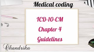 ICD10CM Chapter 4 guidelines  Medical Coding  ICD Guidelines  CPT ICDS [upl. by Alanah]