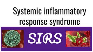 Systemic Inflammatory Response Syndrome SIRS  Causes Symptoms Diagnosis and Management [upl. by Kcirdde]