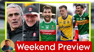 Can Donegal UPSET Derry 🤔 McGuinness vs Harte 😳 Mayo vs Roscommon 🔥 Weekend Preview [upl. by Kinzer561]