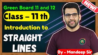 Class  11 Intro to Straight Lines Maths  CBSE NCERT  New Book  Green Board [upl. by Minta]