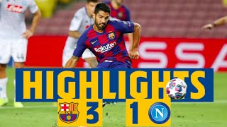 HIGHLIGHTS  Barça 31 Napoli [upl. by Akilat884]