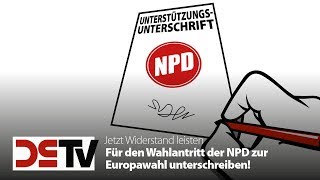 Jetzt Widerstand leisten und für den Wahlantritt der NPD zur Europawahl unterschreiben [upl. by Elspet]