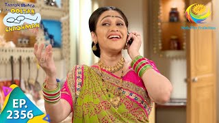 Taarak Mehta Ka Ooltah Chashmah  Episode 2356  Full Episode [upl. by Udall]