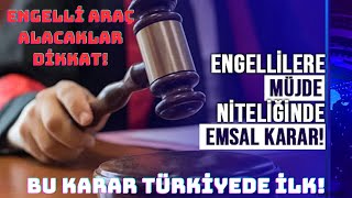 Mahkemeden Engelli Araç Alacaklar İçin Emsal Karar � Altındaki Engellilere ötv engelliplatformu [upl. by Lledo]