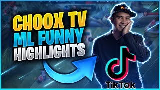 ChoOx TV ML FUNNY HIGHLIGHTS FROM TIKTOK  COMPILATION  MLBB [upl. by Zohara17]