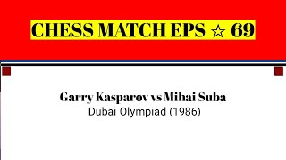 Garry Kasparov vs Mihai Suba • Dubai Olympiad 1986 [upl. by Yessej336]