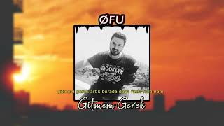 OFU  Gitmem Gerek Rework Lyric Video  prod by ofubeats [upl. by Nehgem738]