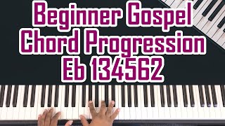 Master the 134562 Gospel Chord Progression in Eb Like a Pro [upl. by Yrreiht753]