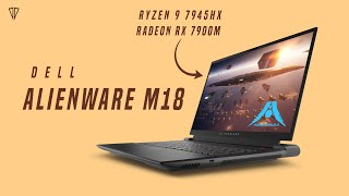 Dell Alienware M18  Radeon RX 7900M Ryzen 9 7945HX 18quot FHD480hz Gaming beast [upl. by Auhsaj]