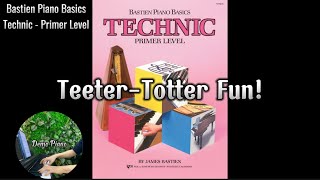 TeeterTotter Fun P3  Bastien Piano Basics Technic Primer Level [upl. by Elmaleh]