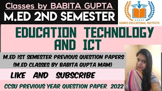 Educational Technology of ICT Previous Question Paper 2022 Med 2nd Semester CCSU  Med Classes [upl. by Gerrilee]