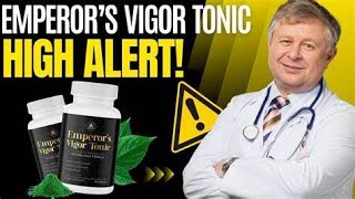 EMPEROR’S VIGOR TONIC  ⚠️TOTAL MADNESS⚠️ Emperor’s Vigor Tonic Review  Emperor’s Vigor Tonic [upl. by Neysa]