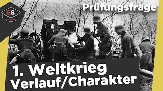 1 Weltkrieg Verlauf und Charakter  Zusammenfassung  1 Weltkrieg von 1914 bis 1918 erklärt [upl. by Nellad]