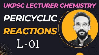 UKPSC Polytechnic Lecturer Chemistry pericyclic Reactions [upl. by Lechar202]