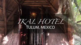 Ikal Tulum Hotel Tulum Quintana Roo Mexico [upl. by Herries493]