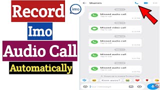 Record Imo Calls Automatically  Imo Voice Calls Record  Record Imo Audio Calls [upl. by Norty633]