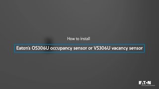 Occupancy sensor OS306U and vacancy sensor VS306U installation [upl. by Ynelram]