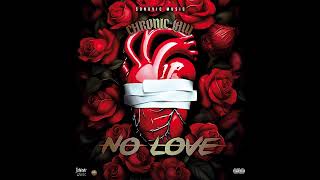 Chronic Law  No Love Official Audio [upl. by Sama635]