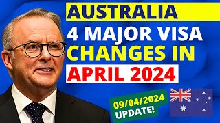 Australia Visa Updates in April 2024 4 Major Changes  Australia Visa Update [upl. by Secnarf]