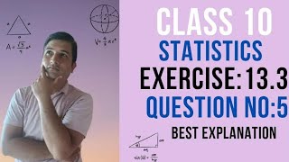 MATH  CLASS10  STATISTICS  CH13 EX133  QUESTION NUMBER5 [upl. by Merell]