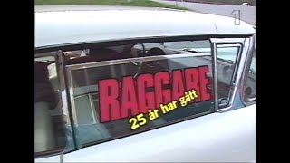 Raggare 25 År Har Gått SVT 1997 [upl. by Snell310]