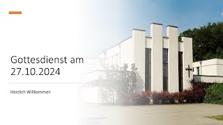 Gottesdienst am 27102024 [upl. by Donata]