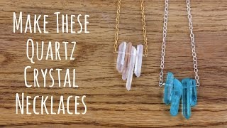 Make a Quartz Crystal Necklace Jewelry Making Tutorial [upl. by Ada]