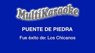 Puente De Piedra  Multikaraoke  Fue Éxito De Los Chicanos [upl. by Emawk]