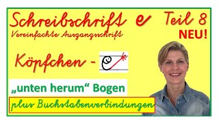 Schreibschrift Teil 8 quotKöpfchen  equot  Schreibkurs vereinfachte Ausgangsschrift [upl. by Adnicaj342]