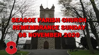 SEAGOE PARISH CHURCH REMEMBRANCE SUNDAY 08 NOVEMBER 2020 [upl. by Assertal]