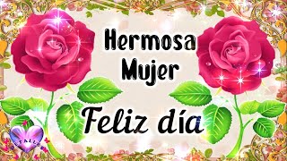 HERMOSA MUJER FELIZ DÍA DELA MUJER 2024🌹🌹Día internacional de la mujer🌹 8 de marzo [upl. by Oznole]