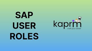 ✅SAP User RolesVery Important KAPRIM [upl. by Aifoz]