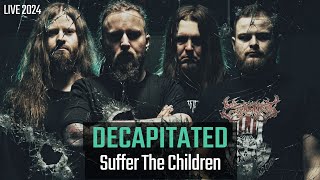 Decapitated  quotSuffer The Childrenquot Live Concert Porto 2024 [upl. by Sim142]