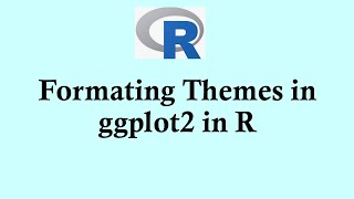 R programming Section 5 Using R graphic ggplot2 Lecture 6 Formulating themes in ggplot2 in R [upl. by Yetti]