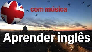 Aprenda inglês dormindo  idioma inglês  com música [upl. by Cooley]