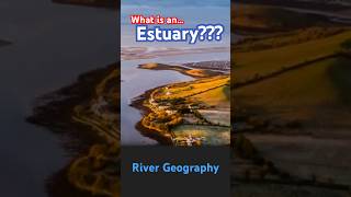 🏞️ What is an Estuary What are Estuaries Estuary Explained amp Pronunciation estuary river [upl. by Sivie506]