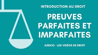 Preuves parfaites et preuves imparfaites [upl. by Stimson]