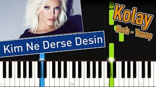 Kim Ne Derse Desin  Kolay Piano Nasıl Çalınır  Easy Piano Tutorial [upl. by Kitrak]