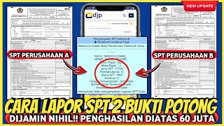 Cara lapor SPT Tahunan dengan 2 bukti potong atau lebih • Lapor spt tahunan 2 perusahaan atau lebih [upl. by Spike57]