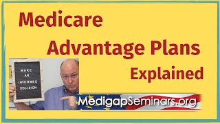 Medicare Advantage Plans Explained [upl. by Aramoix]