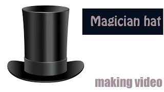 magician hat making video  tall hat easy at home [upl. by Nnek]