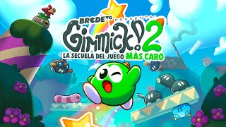 Gimmick 2 La Secuela del Juego más Caro [upl. by Jerald]