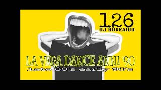 LA VERA DANCE ANNI 90 PART 126 chiquitanchiquititantantan LATE 80SEARLY 90S [upl. by Col]