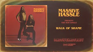 MASSIVE HASSLE  Walk of Shame Official Visualiser Video [upl. by Avigdor664]