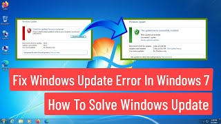 Fix Windows Update Error In Windows 7  How To Solve Windows 7 Update Problem FIXED [upl. by Dow]