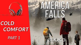 Free audiobook Cold Comfort Part 1 of 4 Book 3 America Falls [upl. by Gert283]